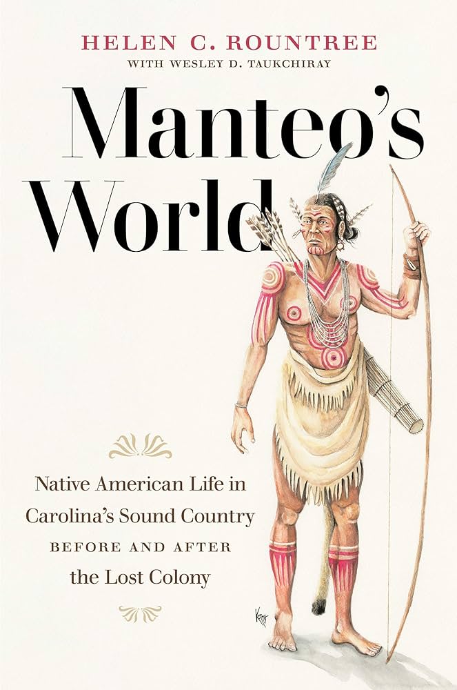 Manteo's World by Helen C. Rountree